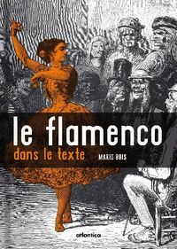 Image de Le flamenco dans le texte - grand chant et poésie populaire