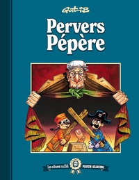Image de Les albums cultes Fluide Glacial - tome 01 : Pervers Pépère