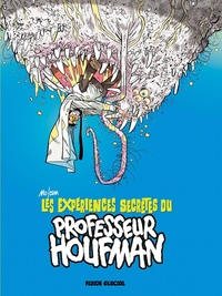Image de Les Expériences secrètes du Professeur Houfman