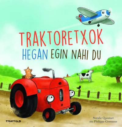 Picture of TRAKTORETXOK HEGAN EGIN NAHI DU