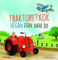 Picture of TRAKTORETXOK HEGAN EGIN NAHI DU