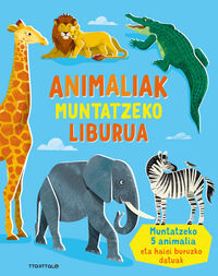 Picture of ANIMALIAK MUNTATZEKO LIBURUA