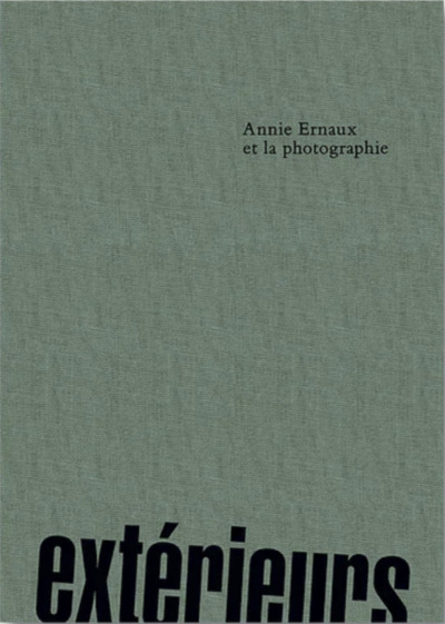 Image de Extérieurs Annie Ernaux et la Photographie
