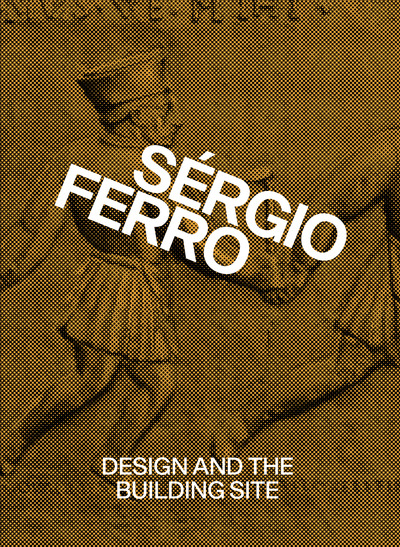 Image de Design and the Building Site and Complementary Essays