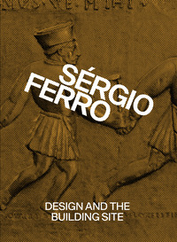 Image de Design and the Building Site and Complementary Essays
