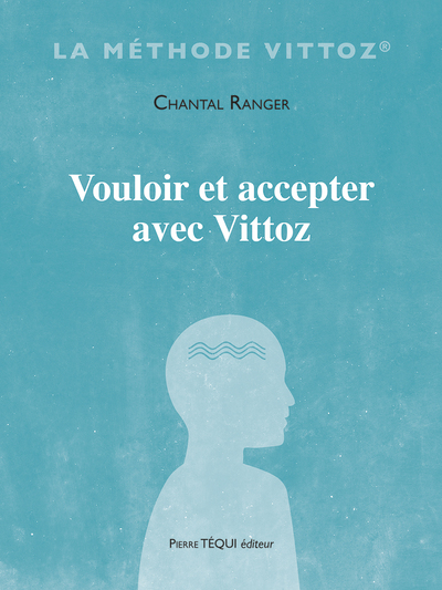 Image de Vouloir et accepter avec Vittoz