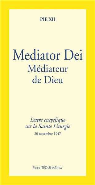 Image de Mediator Dei - Lettre encyclique sur la Sainte Liturgie