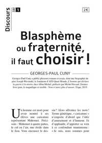 Image de Discours n°1 - Blasphème ou fraternité, il faut choisir
