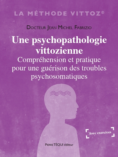 Picture of Une psychopathologie vittozienne