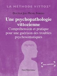 Image de Une psychopathologie vittozienne
