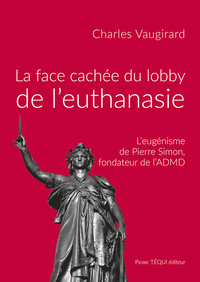 Picture of La face cachée du lobby de l'euthanasie