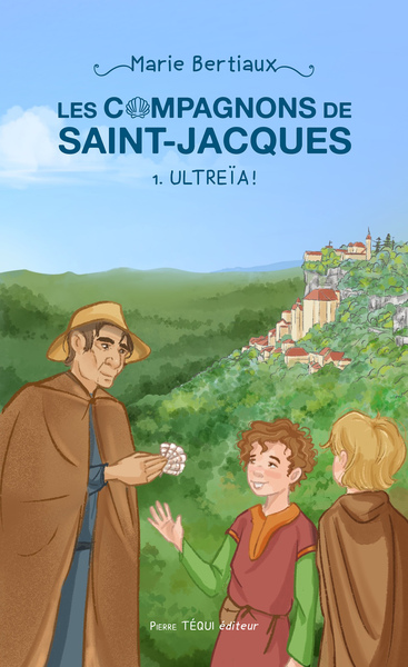 Picture of Les compagnons de Saint-Jacques tome 1 - Ultreïa !