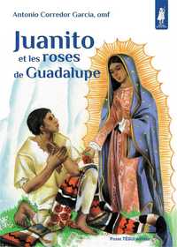 Picture of Juanito et les roses de Guadalupe - Petits pâtres