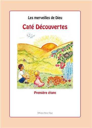 Image de Les merveilles de Dieu - 1re étape : Caté Découvertes