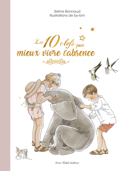 Image de Les 10 clefs pour mieux vivre l'absence