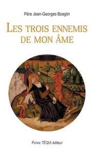 Image de Les trois ennemis de mon âme