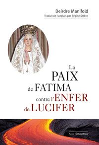 Image de La paix de Fatima contre l'enfer de Lucifer