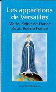 Picture of Les Apparitions à Versailles - Marie, Reine de France ; Jésus, Roi de France