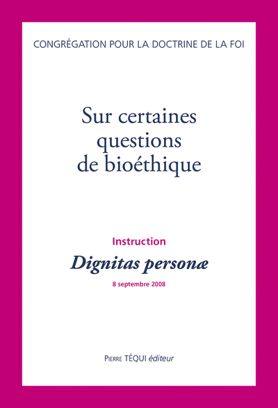 Image de Sur certaines questions de bioéthique - Instruction Dignitas personæ