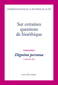 Image de Sur certaines questions de bioéthique - Instruction Dignitas personæ