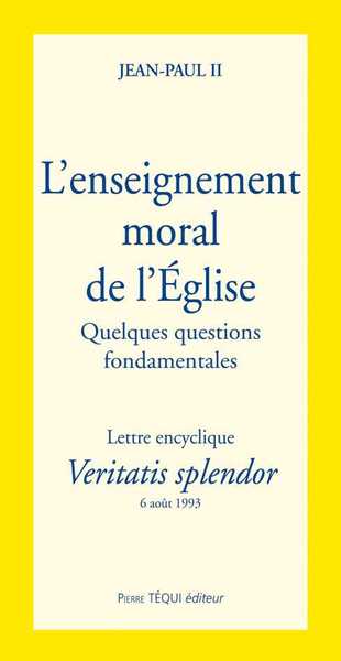 Image de Veritatis Splendor l'enseignement moral de l'Eglise