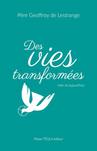 Image de Des vies transformées