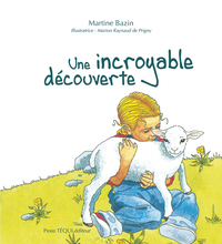 Picture of Une incroyable découverte