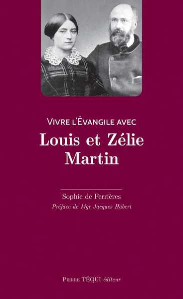 Picture of Vivre l'Évangile avec Louis et Zélie Martin