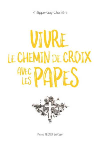 Image de Vivre le Chemin de Croix avec les Papes