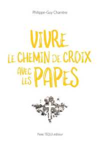 Image de Vivre le Chemin de Croix avec les Papes