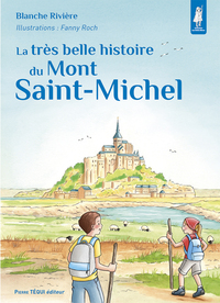 Image de La très belle histoire du Mont Saint-Michel