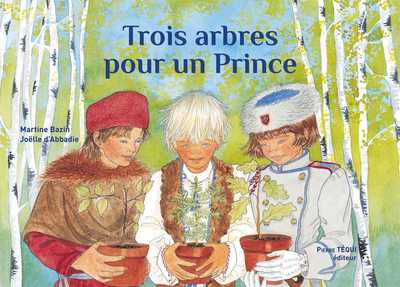 Image de Trois arbres pour un Prince