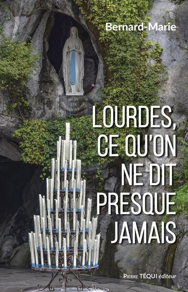 Image de Lourdes, ce qu'on ne dit presque jamais