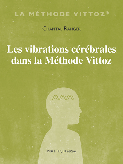 Picture of Les vibrations cérébrales dans la Méthode Vittoz