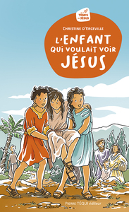Image de L'enfant qui voulait voir Jésus