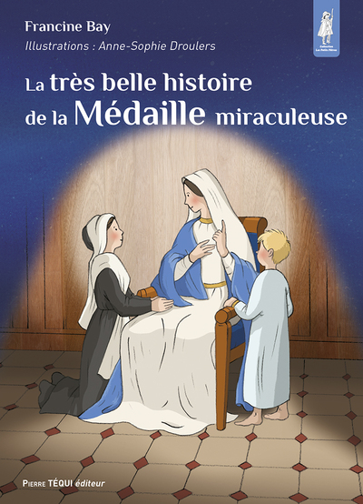 Picture of La très belle histoire de la Médaille miraculeuse