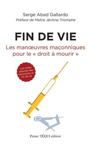 Picture of Fin de vie, les manoeuvres maçonniques pour le droit à mourir