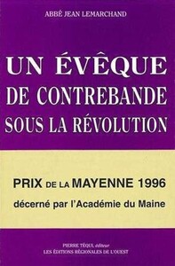 Picture of Un évêque de contrebande sous la Révolution