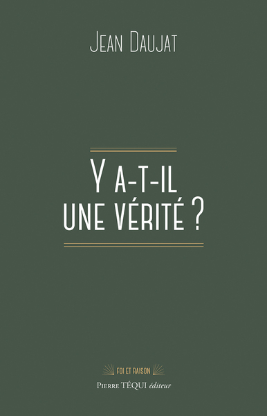Picture of Y a-t-il une vérité ?