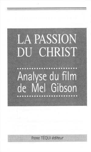 Picture of Passion du Christ Analyse du Film de Mel Gibson