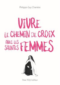 Image de Vivre le chemin de Croix avec les saintes femmes