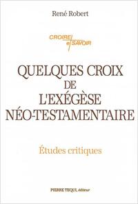 Picture of Quelques croix de l'exégèse néo-testamentaire