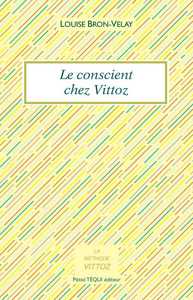 Picture of Le conscient chez Vittoz