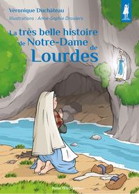 Picture of La très belle histoire de Notre-Dame de Lourdes
