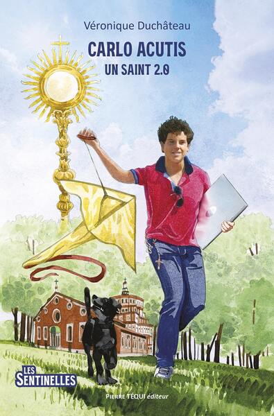 Picture of Carlo Acutis Un saint 2.0 - Les Sentinelles