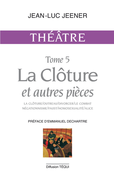 Image de Théâtre tome 5 - La Clôture et autres pièces