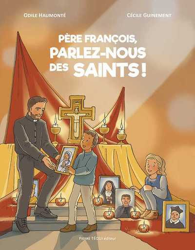 Picture of Père François, parlez-nous des saints !