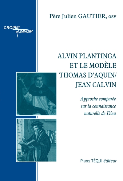 Image de Alvin Plantinga et le modèle Thomas d’Aquin/Jean Calvin