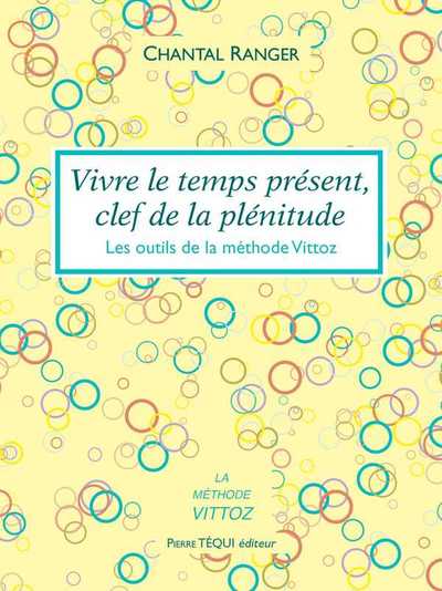 Image de Vivre le temps présent, clef de la plénitude