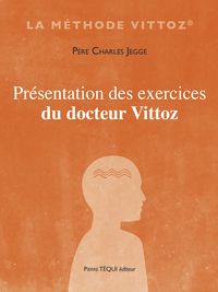 Image de Présentation des exercices du Docteur Vittoz